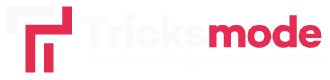Tricksmode.com – Tech News, Gadgets, Mobiles and Tips