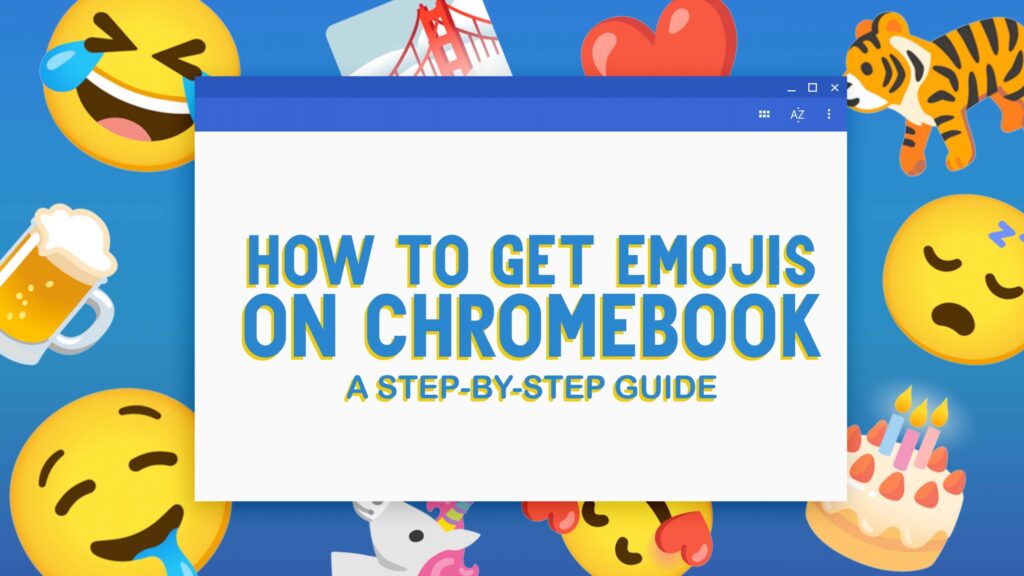 How to Get Emojis on a Chromebook