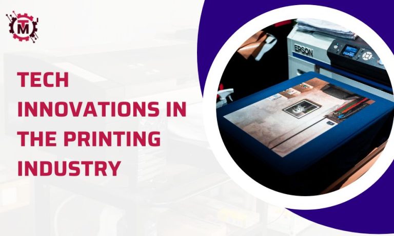 Tech Innovations in the Printing Industry