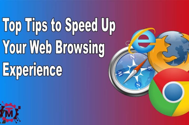 How to Speed Up Your Web Browsing Experience? Top Tips