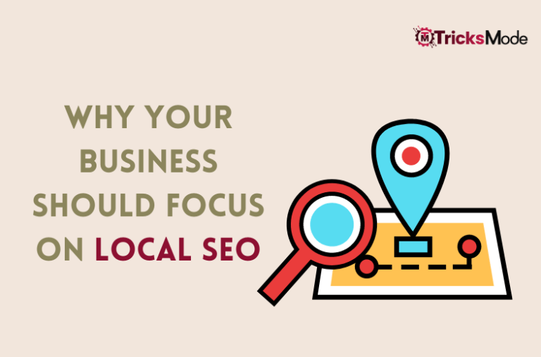 Why Your Business Should Focus on Local SEO