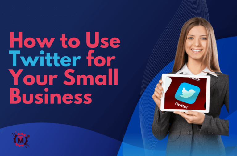 How to Use Twitter for Your Small Business
