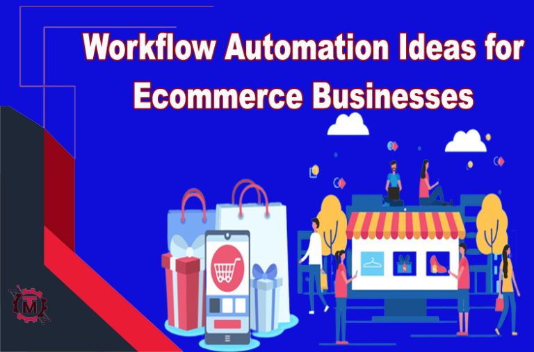 Guide on Workflow Automation Ideas for Ecommerce Businesses