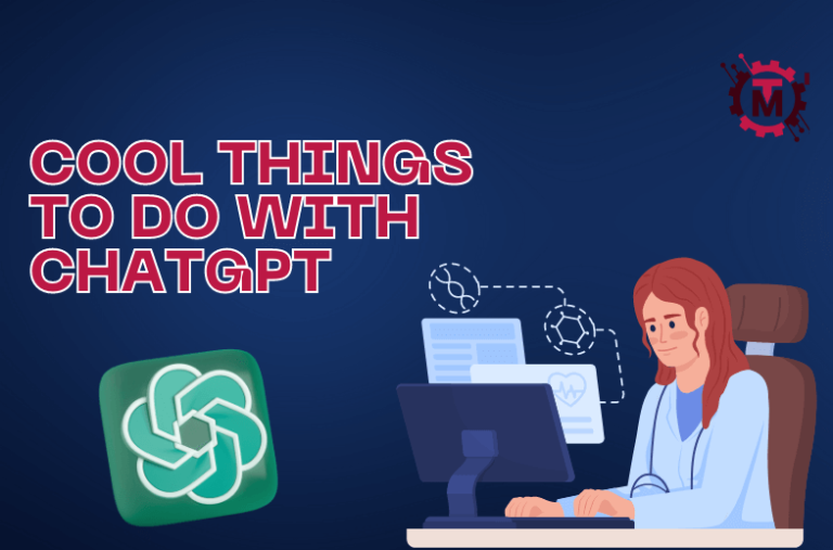 Cool things to do with ChatGPT
