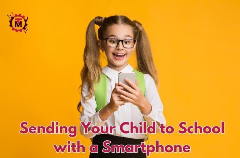 Sending Your Child to School with a Smartphone
