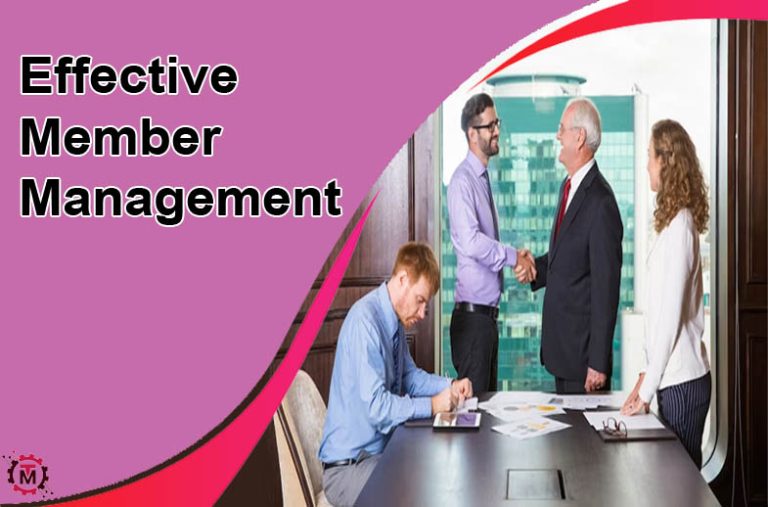 Effective Member Management