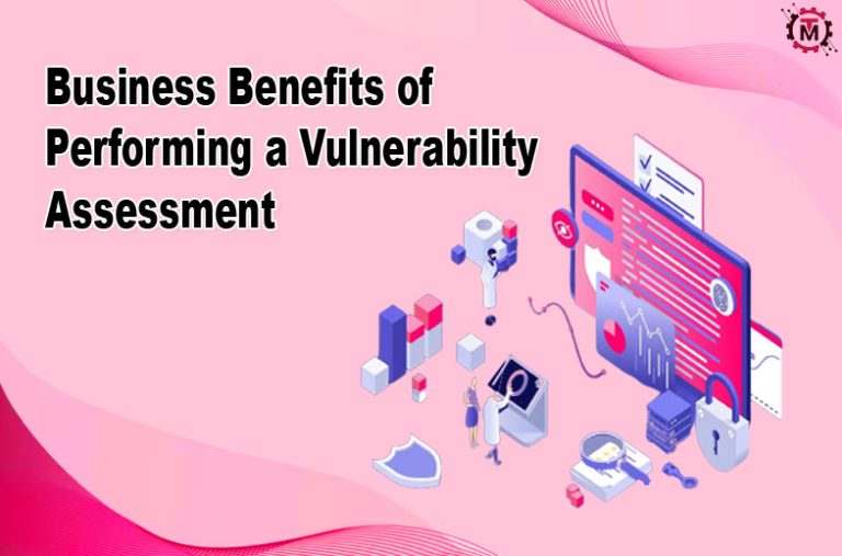 Benefits of Performing a Vulnerability Assessment