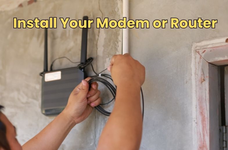 Install Your Modem or Router 