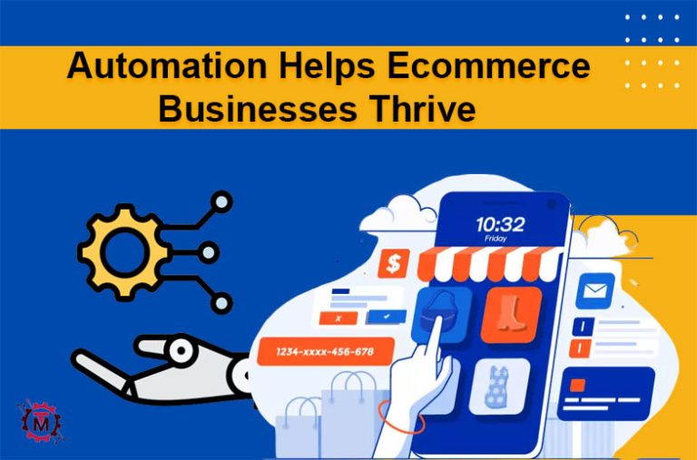 Automation Helps E-commerce Businesses Thrive