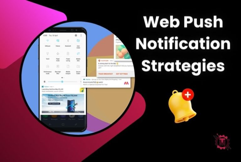 Web Push Notification Strategies To Grow Businesses Online