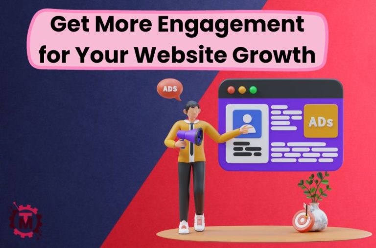 Get More Engagement for Your Website Growth