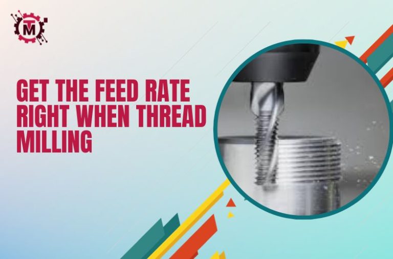 Get the Feed Rate Right When Thread Milling