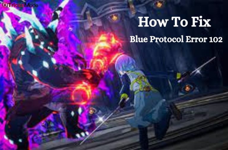How To Fix Blue Protocol Error 102