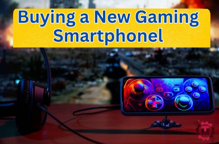 Buying a New Gaming Smartphone