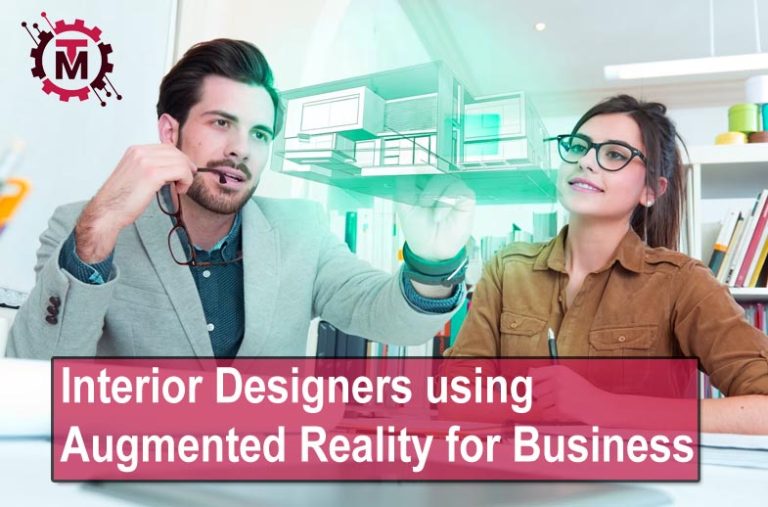 Interior Designers using Augmented Reality for Business
