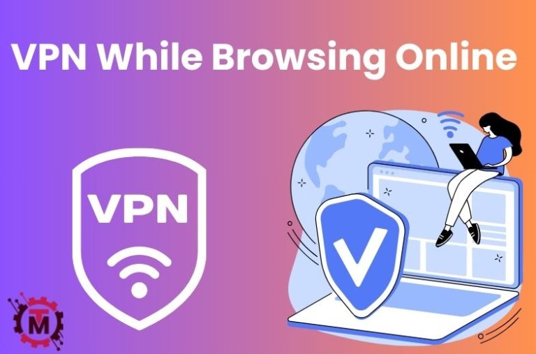 VPN while Browsing Online