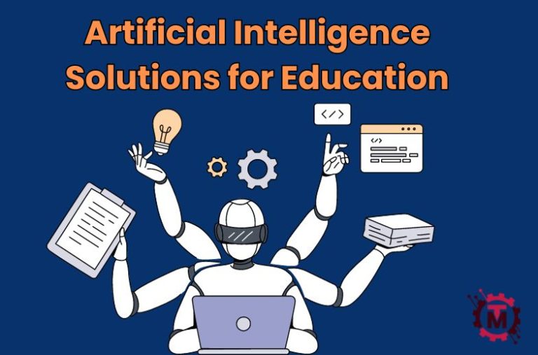 Artificial Intelligence Solutions for Education