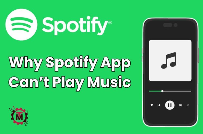 Why Spotify App Can’t Play Music?