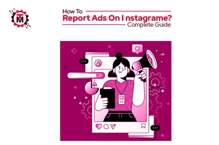 How to Report Ads on Instagram? Complete Guide