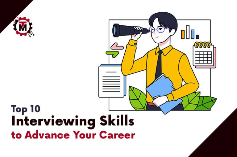 Top 10 Interviewing Skills to Advance Your Career