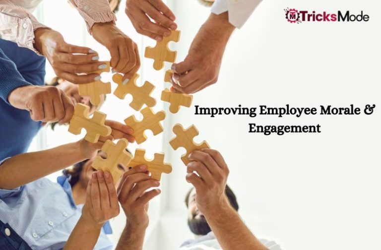 Improving Employee Morale & Engagement
