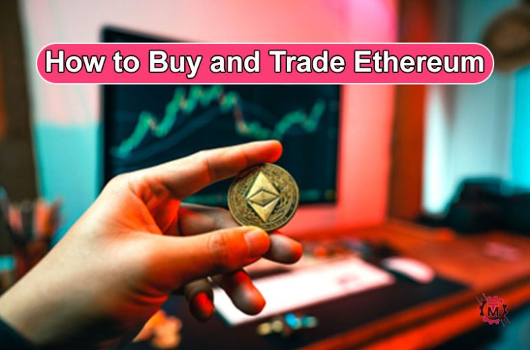 How to Buy and Trade Ethereum