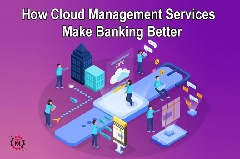 How Cloud Management Services Make Banking Better