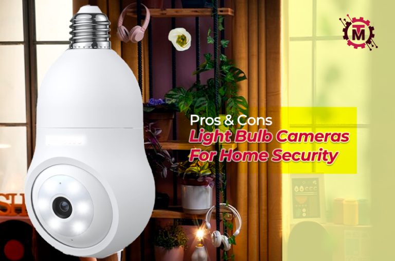 Pros and Cons of Using Light Bulb Cameras for Home Security