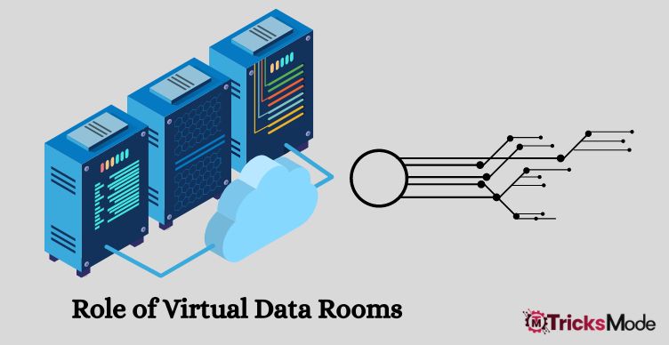Role of Virtual Data Rooms