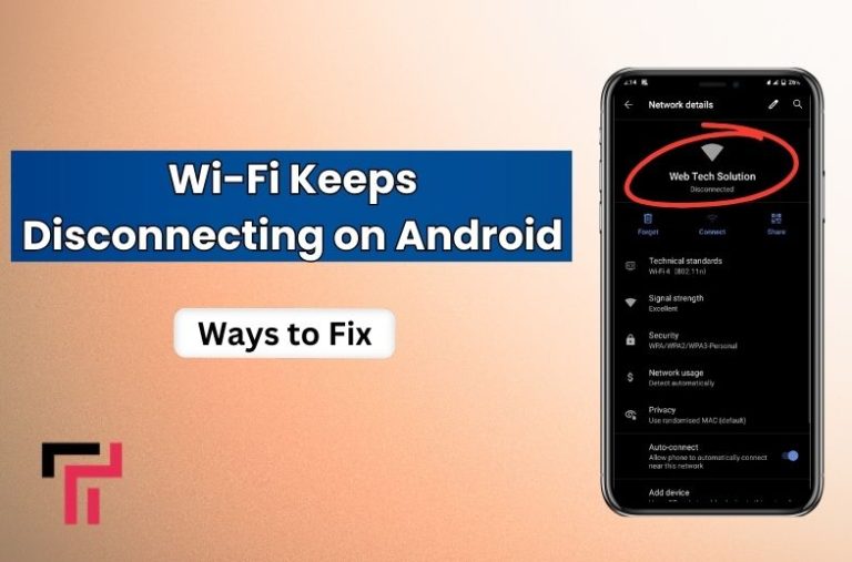 Wi-Fi Keeps Disconnecting on Android? Best Ways to Fix