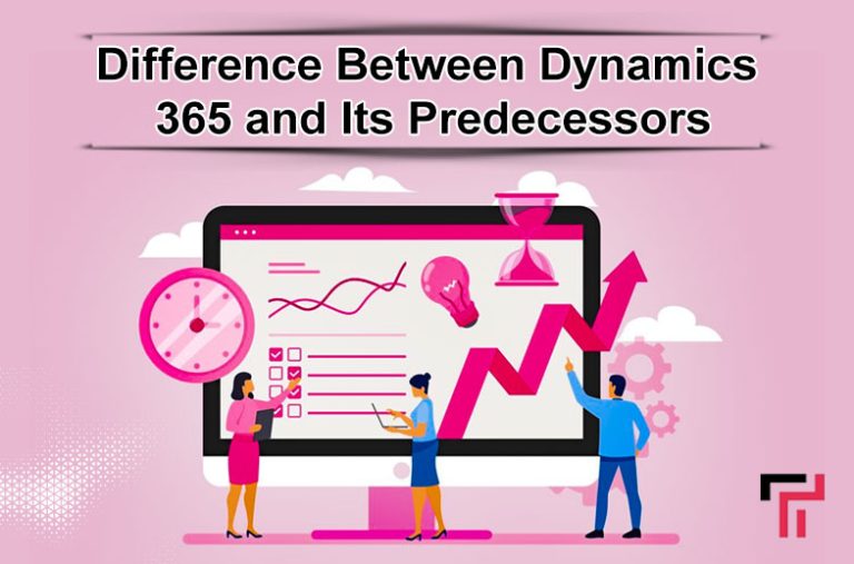 What is the Difference Between Dynamics 365 and Its Predecessors