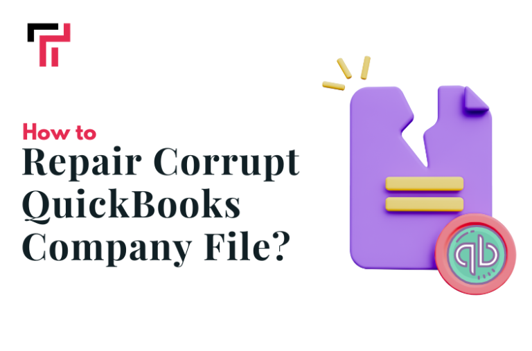 How to Repair Corrupt QuickBooks Company File