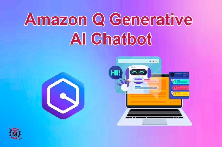 Amazon Q Generative AI Chatbot For Businesses- Everything You Should Know