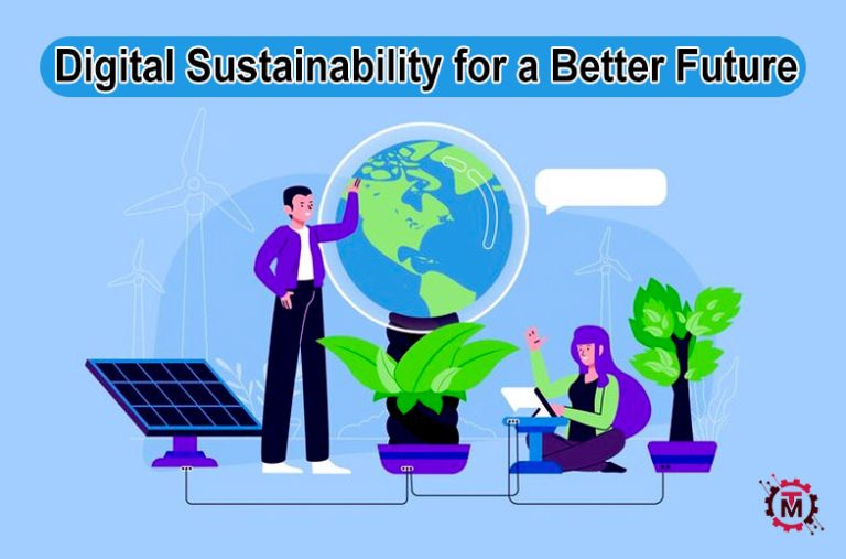 How to Achieve Digital Sustainability for a Better Future