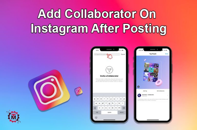 Steps To Add Collaborator On Instagram After Posting