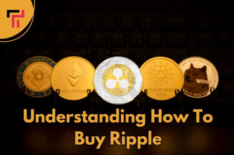 Understanding How To Buy Ripple