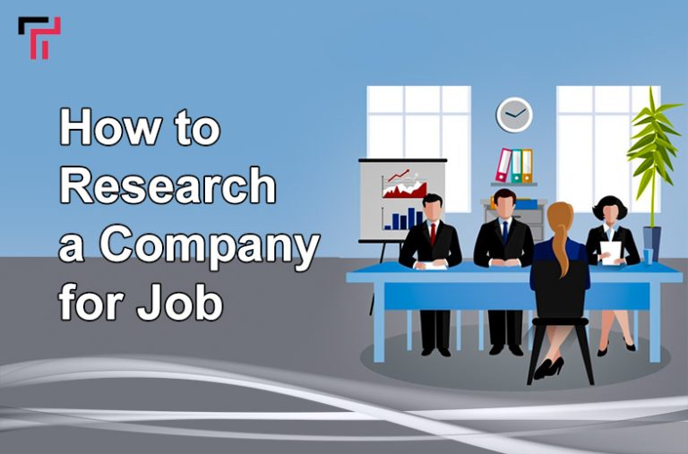 How to Research a Company For a Job- Tips and Tricks