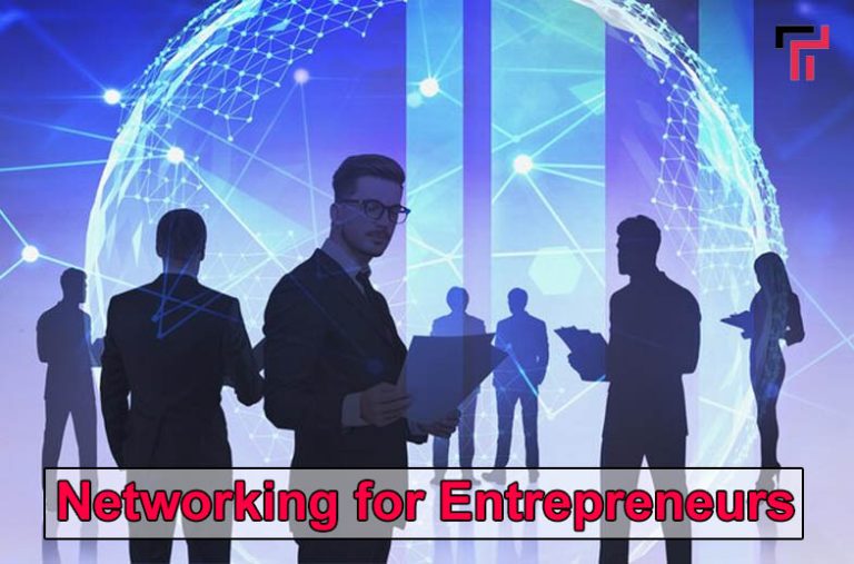 Networking for Entrepreneurs - Top Tips & Strategies