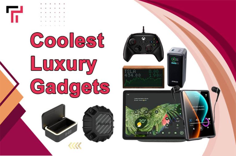 Coolest Luxury Gadgets You Can Buy Right Now