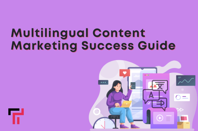 Multilingual Content Marketing Success Guide