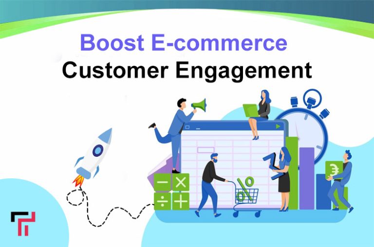 Practical Ways to Boost E-commerce Customer Engagement