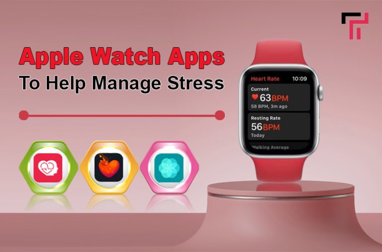Apple Watch Apps to Manage Stress