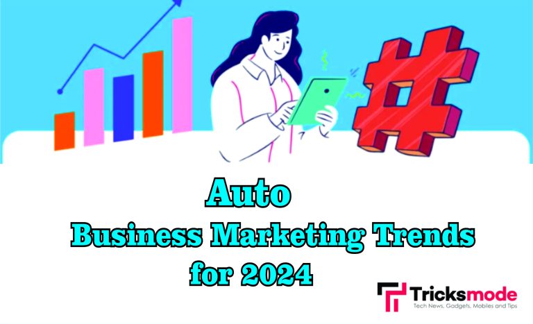 Auto Business Marketing Trends for 2024