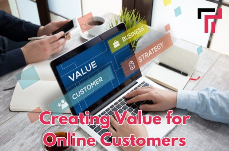 Strategies for Creating Value for Online Customers