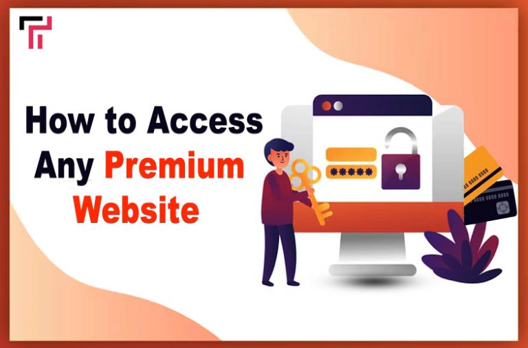 How to Access Any Premium Website