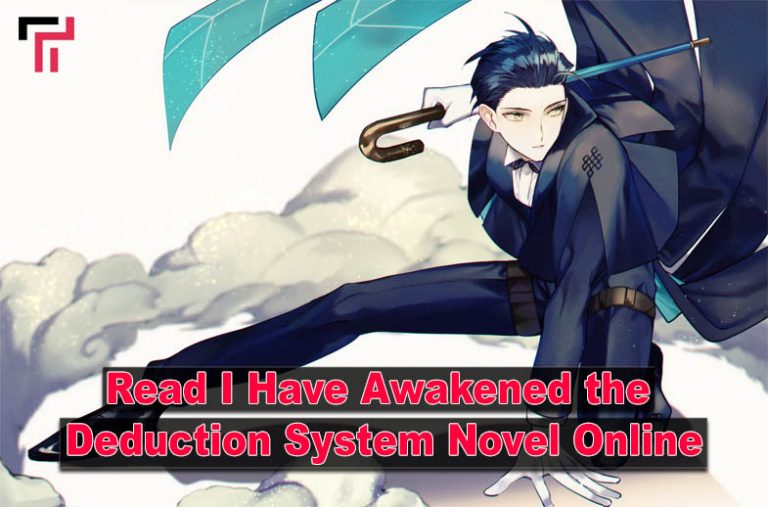 Read I Have Awakened the Deduction System Novel Online