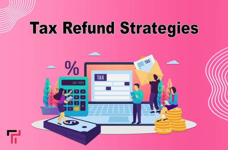 Tax Refund Strategies