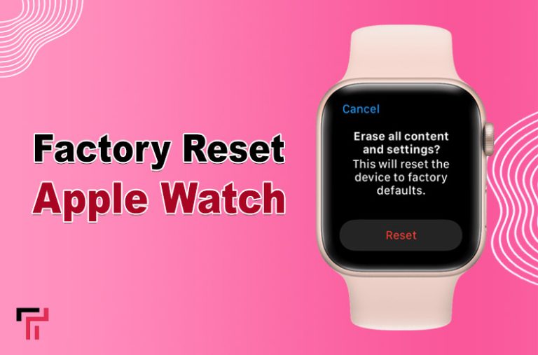 How to Factory Reset Apple Watch